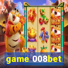 game 008bet